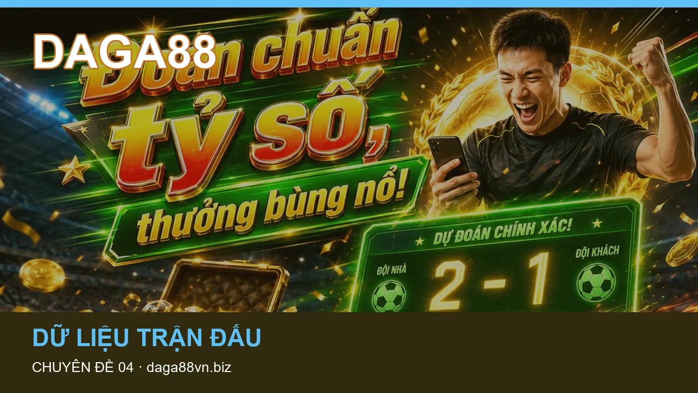 Trải nghiệm Bóng đá trên điện thoại cùng cẩm nang DAGA88