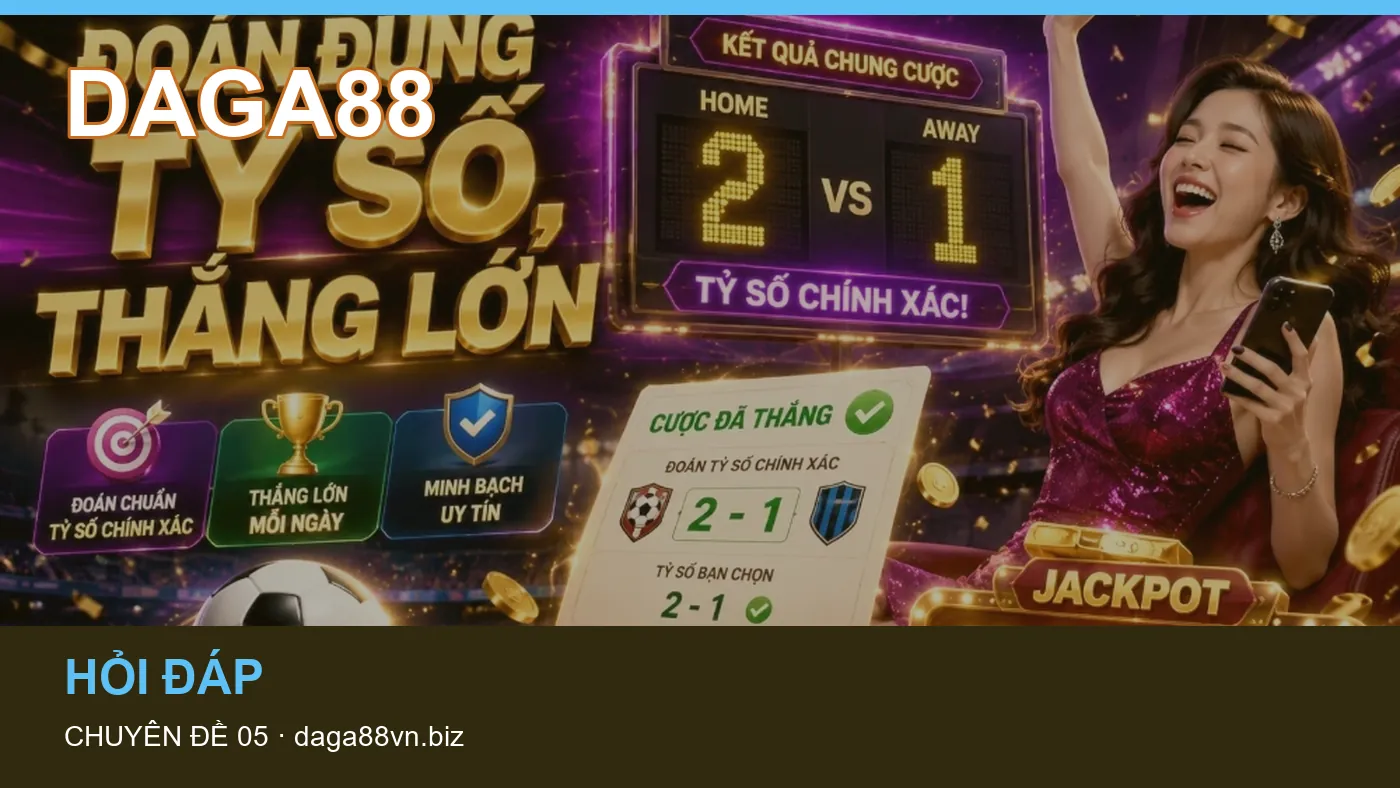 Những nhầm lẫn thường gặp khi đọc nội dung Lịch thi đấu trên DAGA88